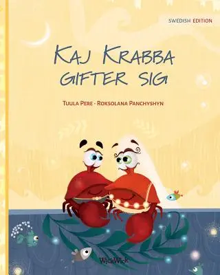 Kaj Krabba gifter sig: Švédske vydanie knihy Colin the Crab Gets Married - Kaj Krabba gifter sig: Swedish Edition of Colin the Crab Gets Married