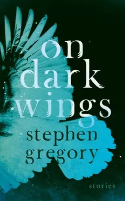 Na temných krídlach: Na krídlach: príbehy - On Dark Wings: Stories