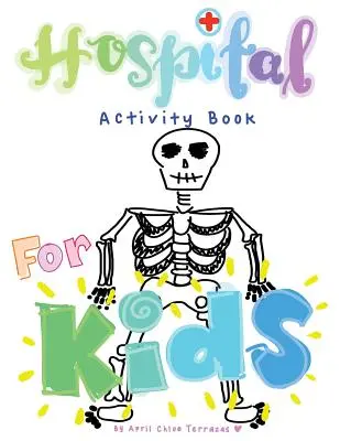 Nemocničná kniha aktivít pre deti - Hospital Activity Book For Kids