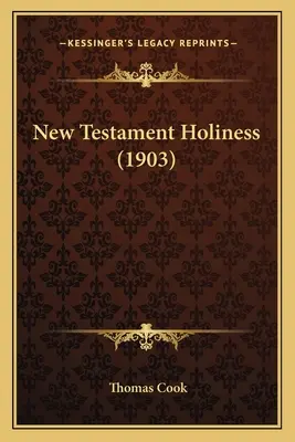 Svätosť Nového zákona (1903) - New Testament Holiness (1903)