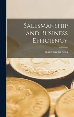 Predajné zručnosti a obchodná efektivita - Salesmanship and Business Efficiency