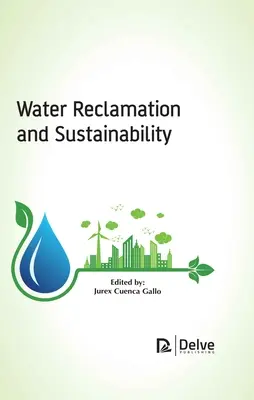Meliorácia a udržateľnosť vody - Water Reclamation and Sustainability