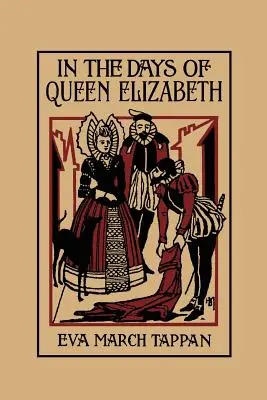 Za čias kráľovnej Alžbety (Yesterday's Classics) - In the Days of Queen Elizabeth (Yesterday's Classics)