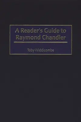 Sprievodca čitateľa Raymondom Chandlerom - A Reader's Guide to Raymond Chandler