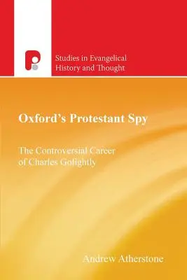 Oxfordský protestantský špión - Oxford's Protestant Spy