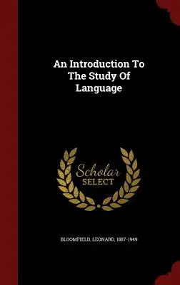 Úvod do štúdia jazyka - An Introduction To The Study Of Language