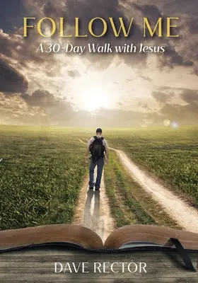 Nasledujte ma: 30-dňové putovanie s Ježišom - Follow Me: A 30-Day Walk with Jesus