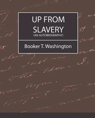 Vzostup z otroctva (autobiografia) - Up from Slavery (an Autobiography)