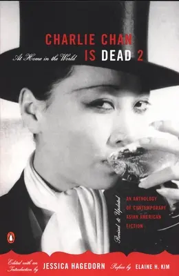 Charlie Chan je mŕtvy 2: Doma vo svete: Antológia súčasnej ázijsko-americkej beletrie - Charlie Chan Is Dead 2: At Home in the World: An Anthology of Contemporary Asian American Fiction