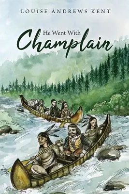 Išiel s Champlainom - He Went With Champlain