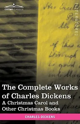 Kompletné dielo Charlesa Dickensa (v 30 zväzkoch, ilustrované): Vianočná koleda a iné vianočné knihy - The Complete Works of Charles Dickens (in 30 Volumes, Illustrated): A Christmas Carol and Other Christmas Books