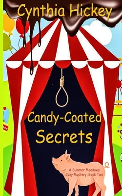 Tajomstvá v cukrovej poleve - Candy-Coated Secrets