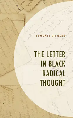 List v čiernom radikálnom myslení - The Letter in Black Radical Thought