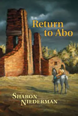 Návrat do Abo: Román z juhozápadu - Return to Abo: A Novel of the Southwest