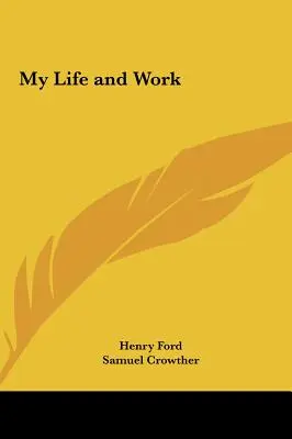 Môj život a dielo - My Life and Work