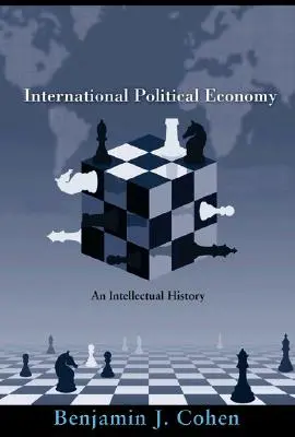 Medzinárodná politická ekonómia: Intelektuálne dejiny - International Political Economy: An Intellectual History