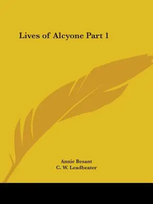 Životy Alcyone 1. časť - Lives of Alcyone Part 1