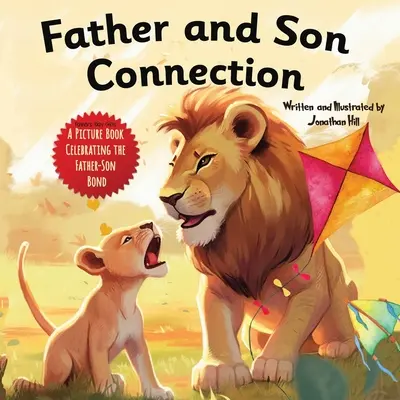 Spojenie otca a syna: Oslávte tento Deň otcov spojenie medzi otcom a synom s týmto srdcervúcim P - Father and Son Connection: Fathers Day Gifts, Why a Son Needs a Dad Celebrate Your Father and Son Bond this Father's Day with this Heartwarming P