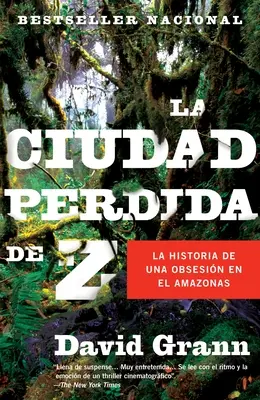 La ciudad perdida de Z / The Lost City of Z = Stratené mesto Z - La ciudad perdida de Z / The Lost City of Z = The Lost City of Z