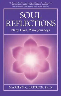 Úvahy o duši: Mnoho životov, mnoho ciest - Soul Reflections: Many Lives, Many Journeys
