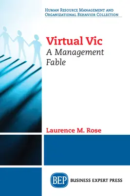Virtuálna obeť: rozprávka o riadení - Virtual Vic: A Management Fable