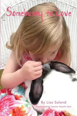 Somebunny to Love (Niekto, koho treba milovať) - Somebunny To Love