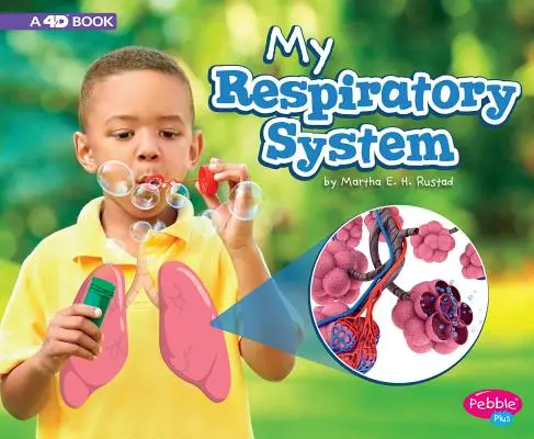 Moja dýchacia sústava: 4D kniha - My Respiratory System: A 4D Book