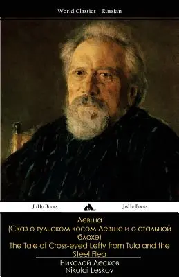 Rozprávka o Širokookom ľavákovi z Tuly a oceľovej blche - The Tale of Cross-Eyed Lefty from Tula and the Steel Flea