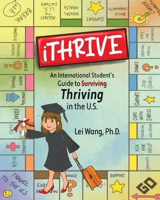 iTHRIVE: Príručka pre zahraničných študentov, ako prosperovať v USA - iTHRIVE: An International Student's Guide to Thriving in the U.S.