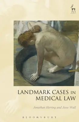Prelomové prípady v medicínskom práve - Landmark Cases in Medical Law