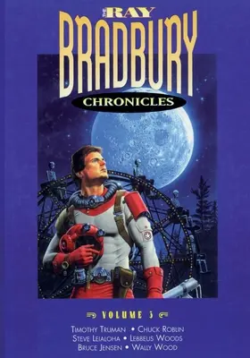 Kroniky Raya Bradburyho 3. zväzok - The Ray Bradbury Chronicles Volume 3