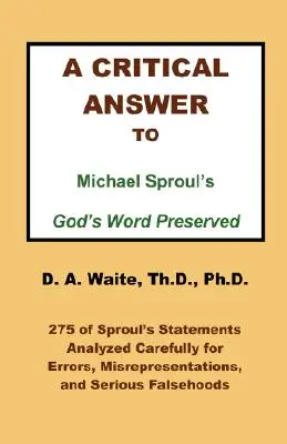 Kritická odpoveď na knihu Michaela Sproula Zachované Božie slovo - A Critical Answer to Michael Sproul's God's Word Preserved