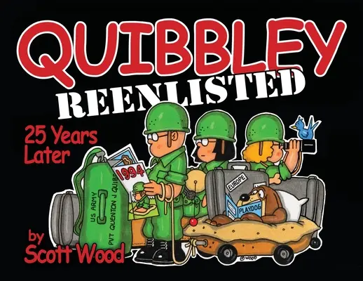 Quibbley Reenlisted: 25 rokov neskôr - Quibbley Reenlisted: 25 Years Later