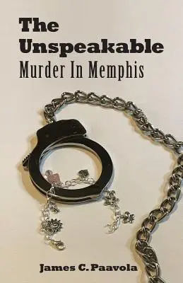Nevysloviteľné: Vražda v Memphise - The Unspeakable: Murder in Memphis