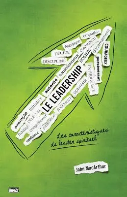 Le leadership (Kniha o vodcovstve): Les caractristiques du leader spirituel - Le leadership (The Book on Leadership): Les caractristiques du leader spirituel
