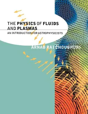 Fyzika kvapalín a plazmy: Úvod pre astrofyzikov - The Physics of Fluids and Plasmas: An Introduction for Astrophysicists