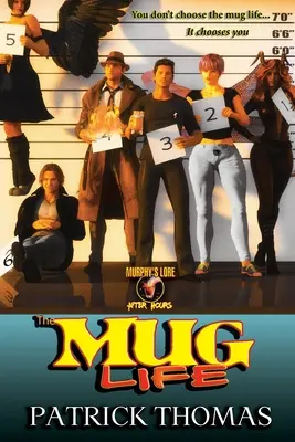 Hrnčekový život: zbierka Murphyho poviedky po hodinách - The Mug Life: a Murphy's Lore After Hours collection