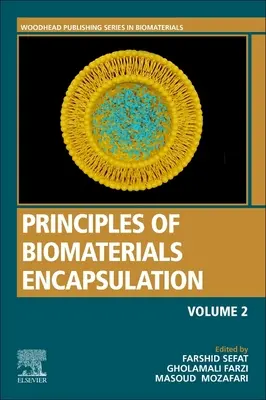 Princípy zapuzdrenia biomateriálov: Druhý diel - Principles of Biomaterials Encapsulation: Volume Two