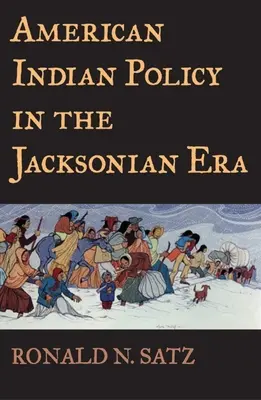 Americká indiánska politika v Jacksonovej ére - American Indian Policy in the Jacksonian Era