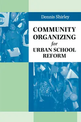 Organizovanie komunity pre reformu mestských škôl - Community Organizing for Urban School Reform
