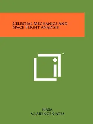 Nebeská mechanika a analýza vesmírnych letov - Celestial Mechanics And Space Flight Analysis