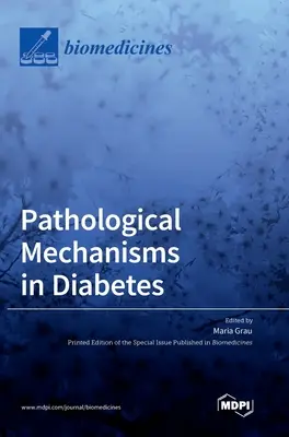 Patologické mechanizmy pri cukrovke - Pathological Mechanisms in Diabetes