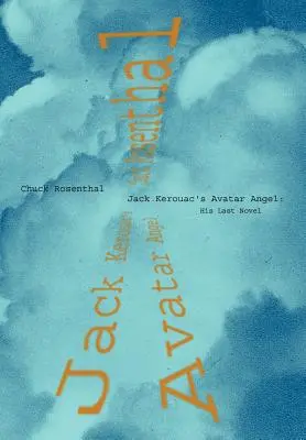 Avatar Jack Kerouac: Anjel - Jack Kerouac's Avatar Angel