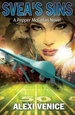 Svea's Sins (Sveine hriechy): (The Pepper McCallan Series Book 2) - Svea's Sins: A Pepper McCallan Novel (The Pepper McCallan Series Book 2)