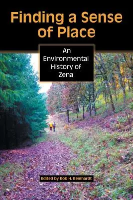 Hľadanie zmyslu pre miesto: Environmentálna história obce Zena - Finding a Sense of Place: An Environmental History of Zena