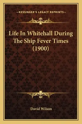 Život vo Whitehalle počas lodnej horúčky (1900) - Life In Whitehall During The Ship Fever Times (1900)