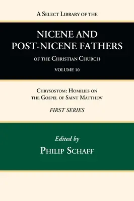 Výberová knižnica nikájskych a postnikájskych otcov kresťanskej cirkvi, prvá séria, zväzok 10 - A Select Library of the Nicene and Post-Nicene Fathers of the Christian Church, First Series, Volume 10