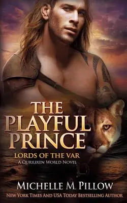 Hravý princ: román zo sveta Qurilixen - The Playful Prince: A Qurilixen World Novel