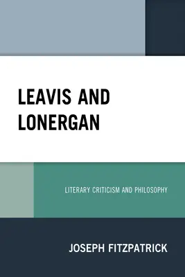Leavis a Lonergan: Literárna kritika a filozofia - Leavis and Lonergan: Literary Criticism and Philosophy