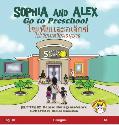 Sophia und Alex gehen in die Vorschule: โซเฟียและอเล็กซ์ $ - Sophia and Alex Go to Preschool: โซเฟียและอเล็กซ์ $